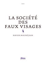 Télécharger le livre :  La société des faux visages