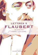 Télécharger le livre :  Lettres à Flaubert