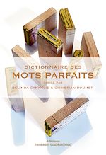 Télécharger le livre :  Dictionnaire des mots parfaits