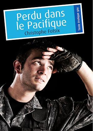 Téléchargez le livre :  Perdu dans le Pacifique (érotique gay)