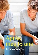 Télécharger le livre :  Après mes 15 ans