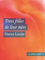 Télécharger le livre :  Trois filles de leur mère