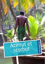 Télécharger le livre :  Azimut et scorbut