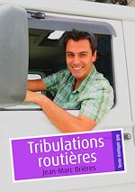 Télécharger le livre :  Tribulations routières