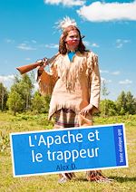 Télécharger le livre :  L'Apache et le trappeur