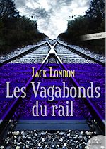 Télécharger le livre :  Les Vagabonds du rail