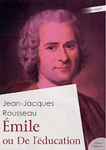 Download this eBook Émile ou De l'éducation