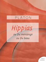 Download this eBook Hippias mineur - Hippias majeur