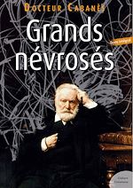 Download this eBook Grands névrosés