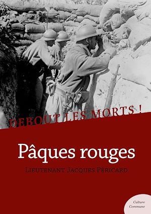 Téléchargez le livre :  Debout les morts ! Pâques rouges