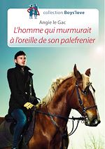 Télécharger le livre :  L'homme qui murmurait à l'oreille de son palefrenier