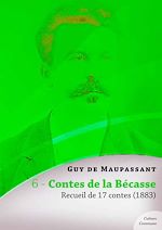 Download this eBook Contes de la Bécasse, recueil de 17 contes