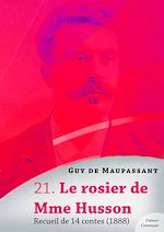 Download this eBook Le rosier de Mme Husson, recueil de 14 contes
