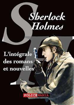 Télécharger le livre :  L'intégrale des romans et nouvelles de Sherlock Holmes