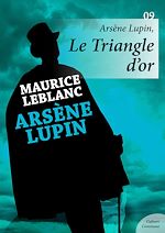 Download this eBook Arsène Lupin, Le Triangle d'or