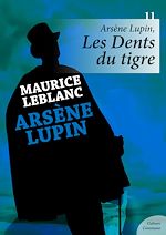 Download this eBook Arsène Lupin, Les Dents du tigre