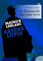 Download this eBook Arsène Lupin, La Demoiselle aux yeux verts