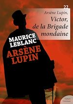 Download this eBook Arsène Lupin, Victor, de la Brigade mondaine