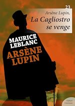 Download this eBook Arsène Lupin, La Cagliostro se venge