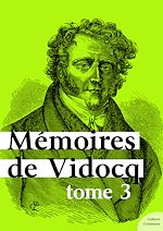 Download this eBook Mémoires de Vidocq, tome 3
