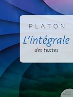Download this eBook L'intégrale des textes de Platon
