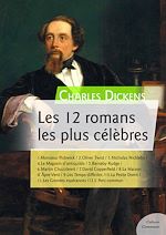 Télécharger le livre :  Les 12 romans les plus célèbres de Charles Dickens