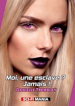 Télécharger le livre :  Moi, esclave ? Jamais !