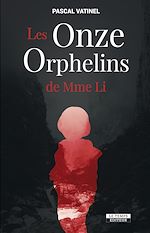 Télécharger le livre :  Les Onze Orphelins de Mme Li