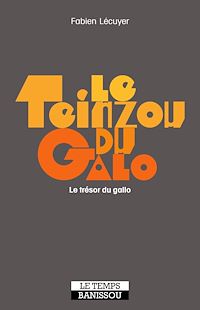 Télécharger le livre : Le Teinzou du galo