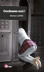 Télécharger le livre :  Confessez-moi !