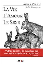 Télécharger le livre :  La Vie, l'Amour, le Sexe