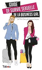 Télécharger le livre :  Guide de survie sexuelle de la business girl