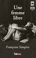 Download this eBook Une femme libre