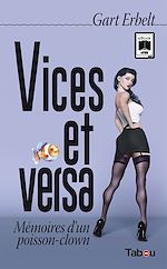 Télécharger le livre :  Vices et Versa - Mémoires d'un poisson-clown