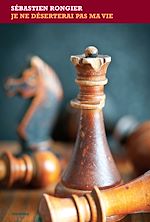 Télécharger le livre :  Je ne déserterai pas ma vie