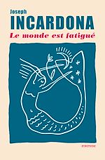 Télécharger le livre :  Le monde est fatigué