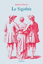 Télécharger le livre :  Le Sigisbée