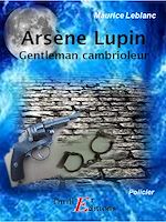 Télécharger le livre :  Arsène Lupin, gentleman cambrioleur