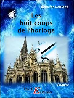 Télécharger le livre :  Les huit coups de l'horloge