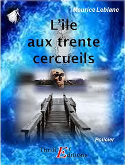 Télécharger le livre :  L'Île aux trente cercueils