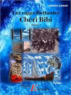 Télécharger le livre :  Chéri Bibi - Les cages flottantes - Tome 1