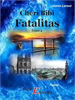 Télécharger le livre :  Chéri Bibi - Fatalitas - Tome 4