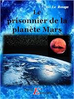 Télécharger le livre :  Le prisonnier de la planète Mars