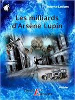 Télécharger le livre :  Les milliards d'Arsène Lupin