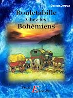 Télécharger le livre :  Rouletabille chez les bohémiens