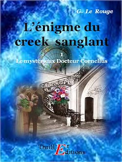 Télécharger le livre :  L'énigme du creek sanglant - Livre 1