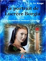 Télécharger le livre :  Le portrait de Lucrèce Borgia  - Livre 10