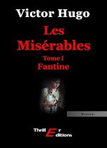 Télécharger le livre :  Les Misérables - Livre I : Fantine
