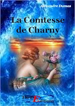 Télécharger le livre :  La comtesse de Charny - Livre I