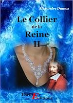 Télécharger le livre :  Le collier de la reine - Livre II